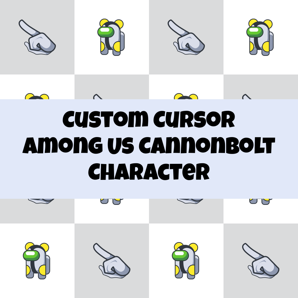 Custom Cursor Among Us Cannonbolt Character